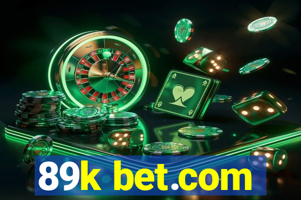 89k bet.com